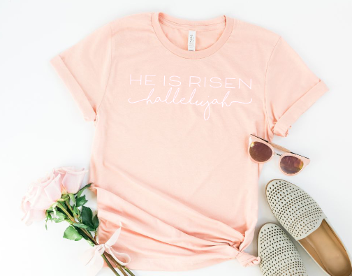 He is Risen, Hallelujah Tee