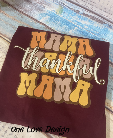 Thankful Mama Full Vinyl Tee