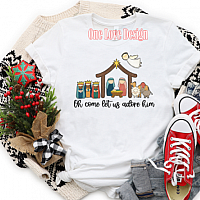 Oh Come Let Us Adore Him Sublimation Christmas Tee