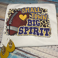 Small Town Big Sprit Sublimation Tees