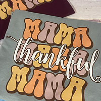 Thankful Mama Full Vinyl Tee